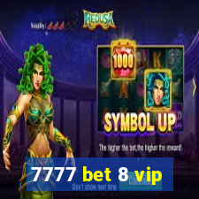 7777 bet 8 vip